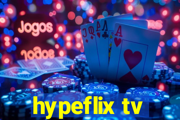 hypeflix tv